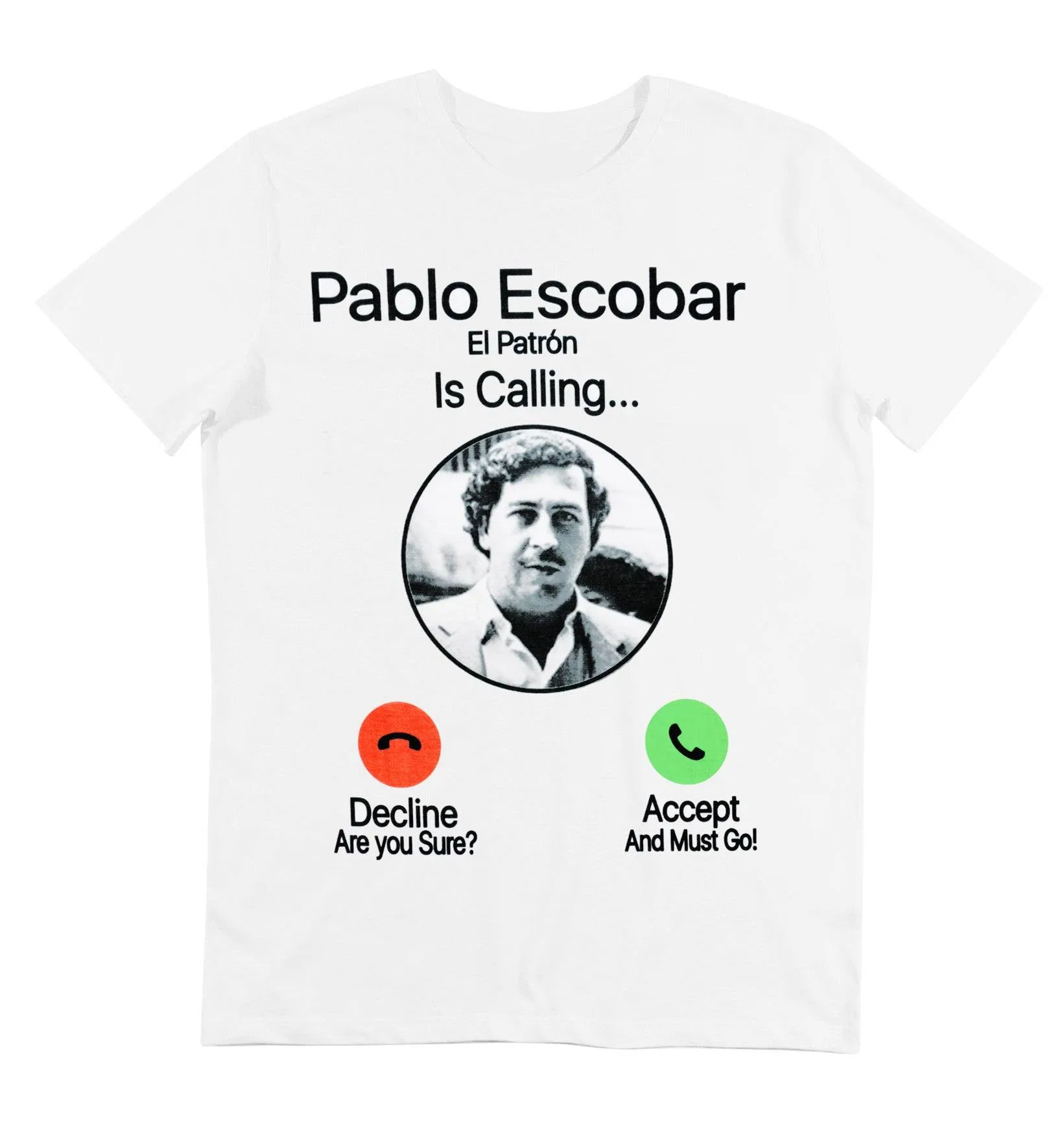 t-shirt pablo escobar calling